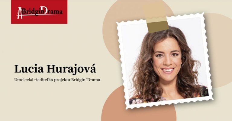 Lucia Hurajová & Bridgin´ Drama