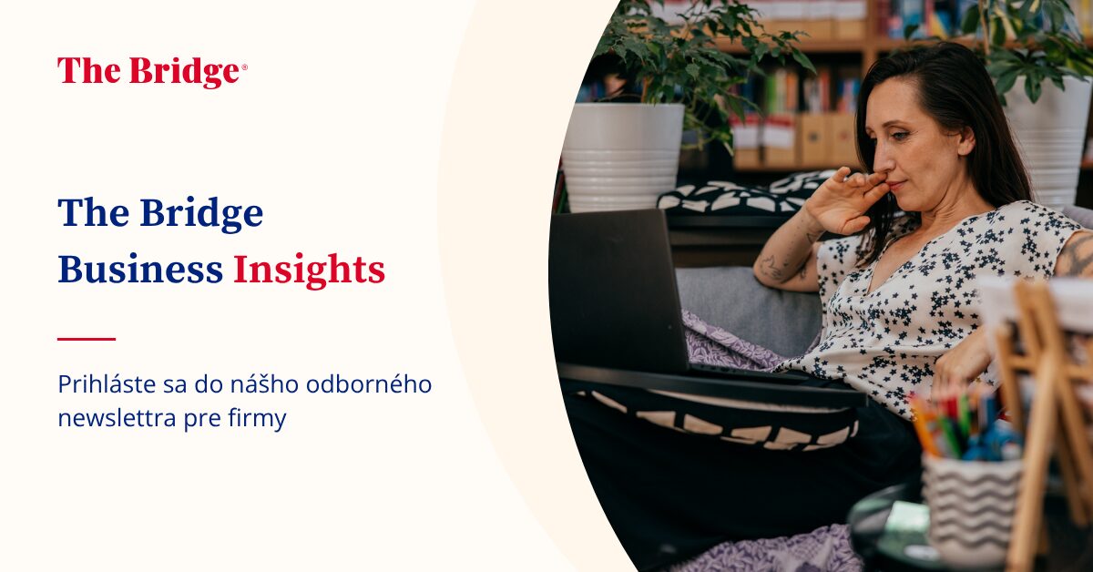Prihláste sa do The Bridge Business Insights - The Bridge